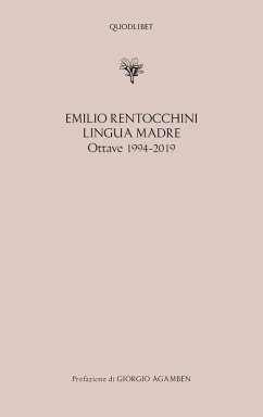 Lingua madre. Ottave 1994-2019 - Rentocchini, Emilio