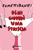 Ogni giovedì una striscia