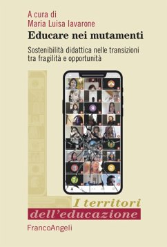 Cover Educare nei mutamenti. Sostenibilità didattica nella transizioni tra fragilità e opportunità