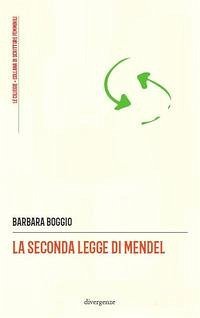 La seconda legge di Mendel - Boggio, Barbara