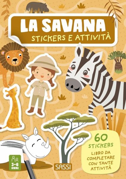 La savana. Stickers e attività La savana. Stickers e attività