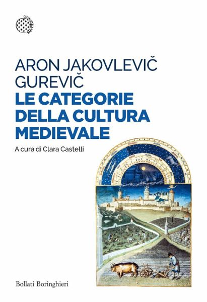 Le categorie della cultura medievale Le categorie della cultura medievale