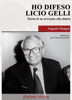 Cover Ho difeso Licio Gelli. Storia di un avvocato alla sbarra