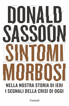 Cover Sintomi morbosi. Nella nostra storia di ieri i segnali della crisi di oggi