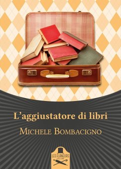 L' aggiustatore di libri - Bombacigno, Michele