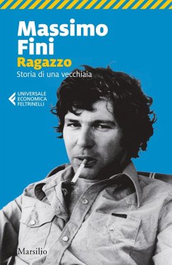 Ragazzo. Storia di una vecchiaia - Fini, Massimo