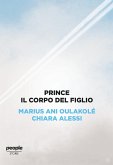 Prince. Il corpo del figlio Prince. Il corpo del figlio
