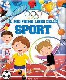 Il mio primo libro dello sport. Primi libri