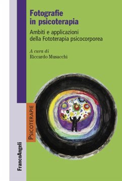 Cover Fotografie in psicoterapia. Ambiti e applicazioni della Fototerapia psicocorporea