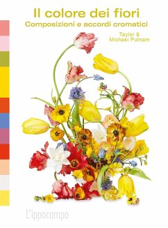 Cover Il colore dei fiori. Composizioni e accordi cromatici
