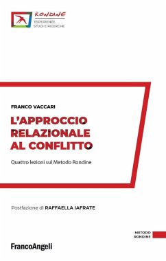 L' approccio relazionale al conflitto. Quattro lezioni sul Metodo Rondine - Vaccari, Franco