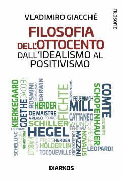 Filosofia dell'Ottocento. Dall'idealismo al positivismo - Giacchè, Vladimiro