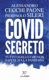 Covid segreto. Tutto quello che non sapete sulla pandemia Covid segreto. Tutto quello che non sapete sulla pandemia