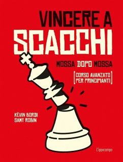 Cover Vincere a scacchi. Mossa dopo mossa (corso avanzato per principianti)
