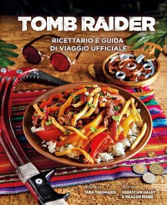 Cover Tomb Raider: ricettario e guida di viaggio ufficiale