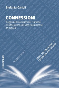Cover Connessioni. Viaggio nelle narrazioni per l'infanzia e l'adolescenza sull'onda trasformativa del digitale