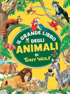 Cover Il grande libro degli animali di Tony Wolf