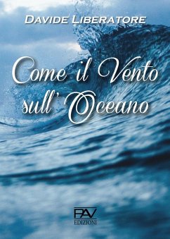 Come il vento sull'oceano - Liberatore, Davide