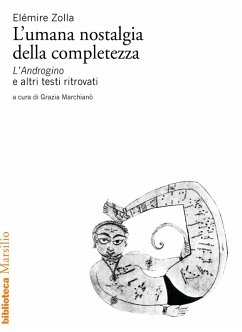 Cover L' umana nostalgia della completezza. «L'Androgino» e altri testi ritrovati