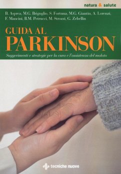 Guida al Parkinson. Suggerimenti e strategie per la cura e l'assistenza del malato Cover Guida al Parkinson. Suggerimenti e strategie per la cura e l'assistenza del malato