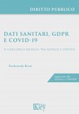 Dati sanitari, GDPR, e Covid-19. Il caso della ricerca: tra scienza e diritto Dati sanitari, GDPR, e Covid-19. Il caso della ricerca: tra scienza e diritto