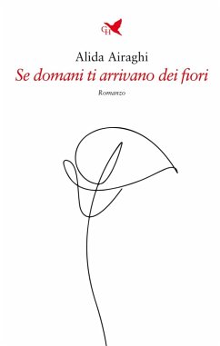 Se domani ti arrivano dei fiori - Airaghi, Alida