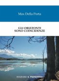 Gli orizzonti sono coincidenze Gli orizzonti sono coincidenze