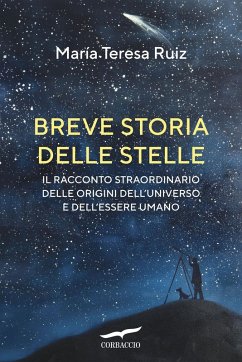 Cover Breve storia delle stelle. Il racconto straordinario delle origini dell'universo e dell'essere umano