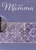 La mia mamma La mia mamma