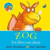 Zog. Un libro con alette Zog. Un libro con alette