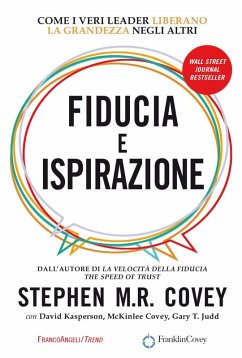 Cover Fiducia e ispirazione. Come i veri leader liberano la grandezza negli altri