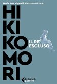 Hikikomori. Il re escluso Hikikomori. Il re escluso