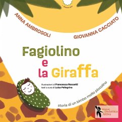 Cover Fagiolino e la giraffa. Storia di un bimbo molto piccolino