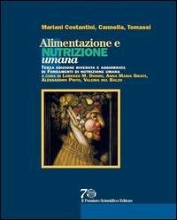 Alimentazione e nutrizione umana - Mariani Costantini, Aldo; Cannella, Carlo; Tomassi, Gianni