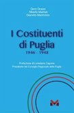 I Costituenti di Puglia. 1946-1948 I Costituenti di Puglia. 1946-1948