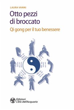 Cover Gli otto pezzi di broccato. Qi gong per il tuo benessere