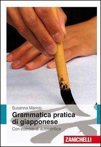 Grammatica pratica giapponese. Con esercizi di autoverifica - Marino, Susanna