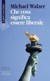 Che cosa significa essere liberale Che cosa significa essere liberale