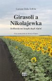 Girasoli a Nikolajewka. In Russia nei luoghi degli Alpini