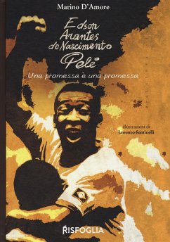 Cover Edson Arantes do Nascimento Pelé. Una promessa è una promessa