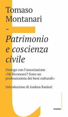 Cover Patrimonio e coscienza civile. Dialogo con l'associazione «Mi Riconosci? Sono un professionista dei beni culturali»