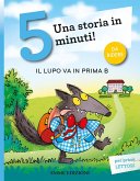Il lupo va in prima B. Stampatello maiuscolo Il lupo va in prima B. Stampatello maiuscolo