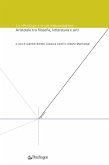 La 'Poetica' e le sue interpretazioni. Aristotele tra filosofia, letteratura e arti