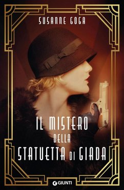 Il mistero della statuetta di giada - Goga, Susanne Il mistero della statuetta di giada - Goga, Susanne