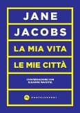 La mia vita, le mie città. Conversazione con Eleanor Wachtel La mia vita, le mie città. Conversazione con Eleanor Wachtel