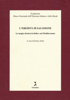 L' eredità di Salomone. La magia ebraica in Italia e nel Mediterraneo