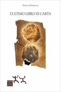 L' ultimo libro di carta - Dionesalvi, Franco