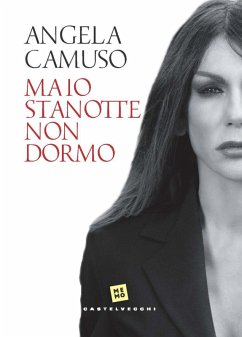 Ma io stanotte non dormo - Camuso, Angela