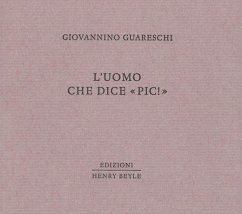 L' uomo che dice «Pic!» - Guareschi, Giovannino