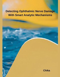 Cover Detecting Ophthalmic Nerve Damage With Smart Analytic Mechanisms